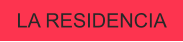 LA RESIDENCIA